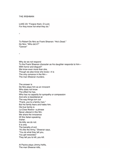 THE IRISHMAN LUKE 23: “Forgive Them, O Lord, for They Know Not What They Do.” * to Robert De Niro As Frank Sheeran: “He'