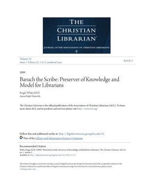 Baruch the Scribe: Preserver of Knowledge and Model for Librarians Roger White Ed.D