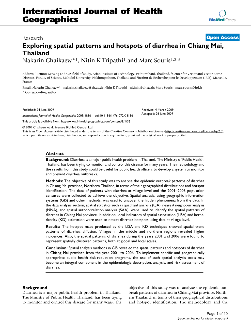 Exploring Spatial Patterns and Hotspots of Diarrhea in Chiang Mai, Thailand Nakarin Chaikaew*1, Nitin K Tripathi1 and Marc Souris1,2,3