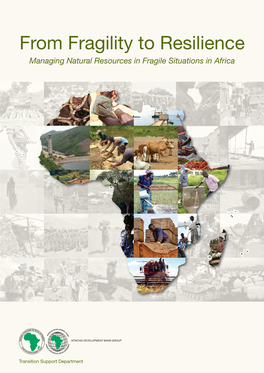 From Fragility to Resilience Managing Natural Resources in Fragile Situations in Africa