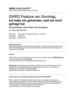 SWR2 Feature Am Sonntag Ich Habe Sie Geheiratet, Weil Sie Mich Gefragt Hat Eine Dichterehe: Sylvia Plath Und Ted Hughes Von Manuela Reichart