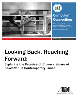 Looking Back, Reaching Forward: Exploring the Promise of Brown V