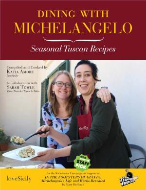DINING with Michelangeloπ Seasonal Tuscan Recipes