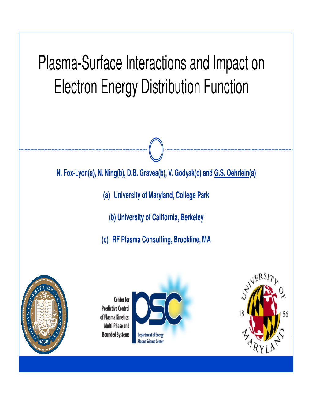 Plasma-Surface Interactions and Impact on Electron Energy Distribution Function