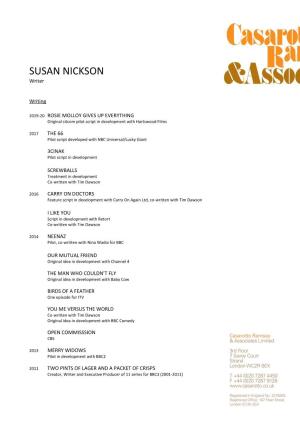 SUSAN NICKSON Writer