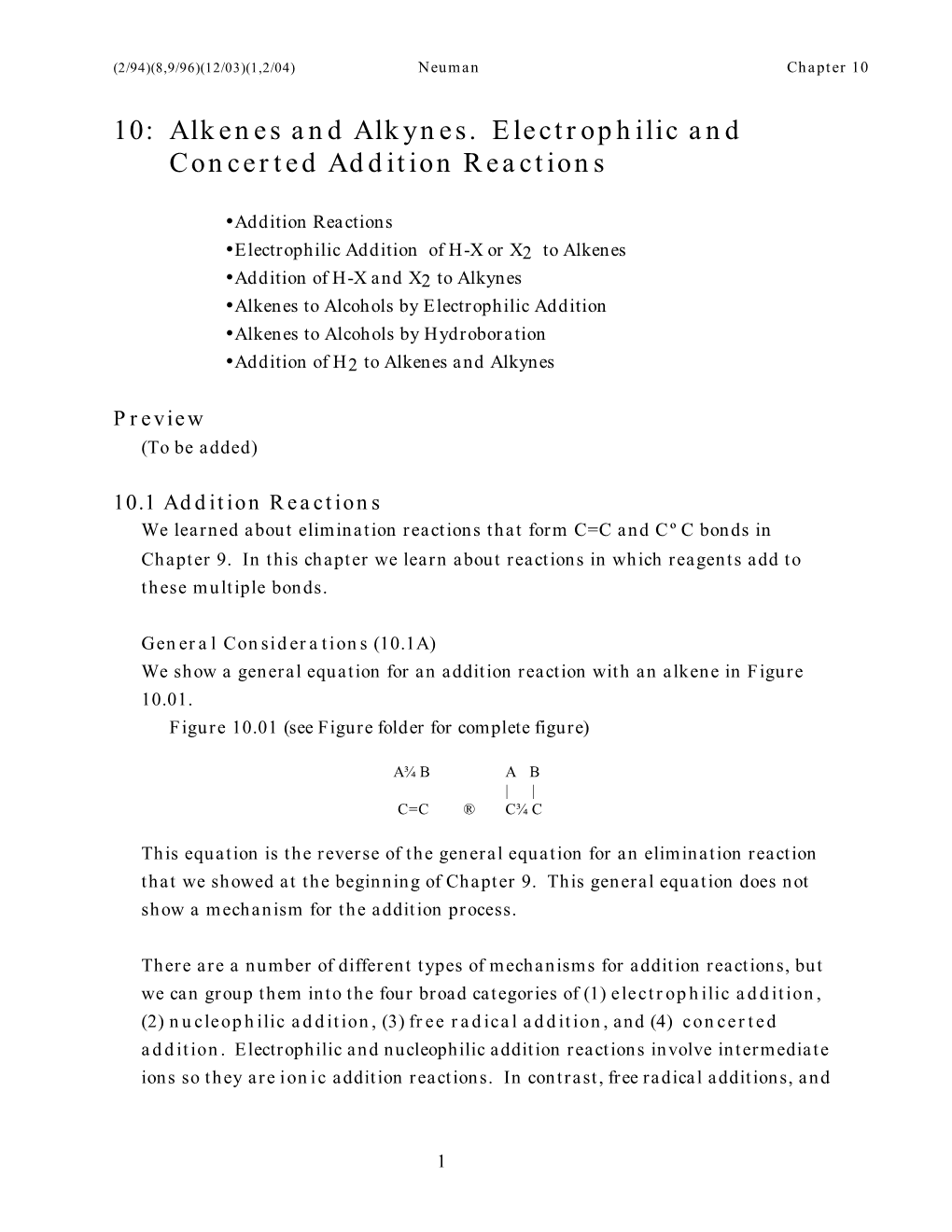 10: Alkenes and Alkynes. Electrophilic and Concerted Addition Reactions