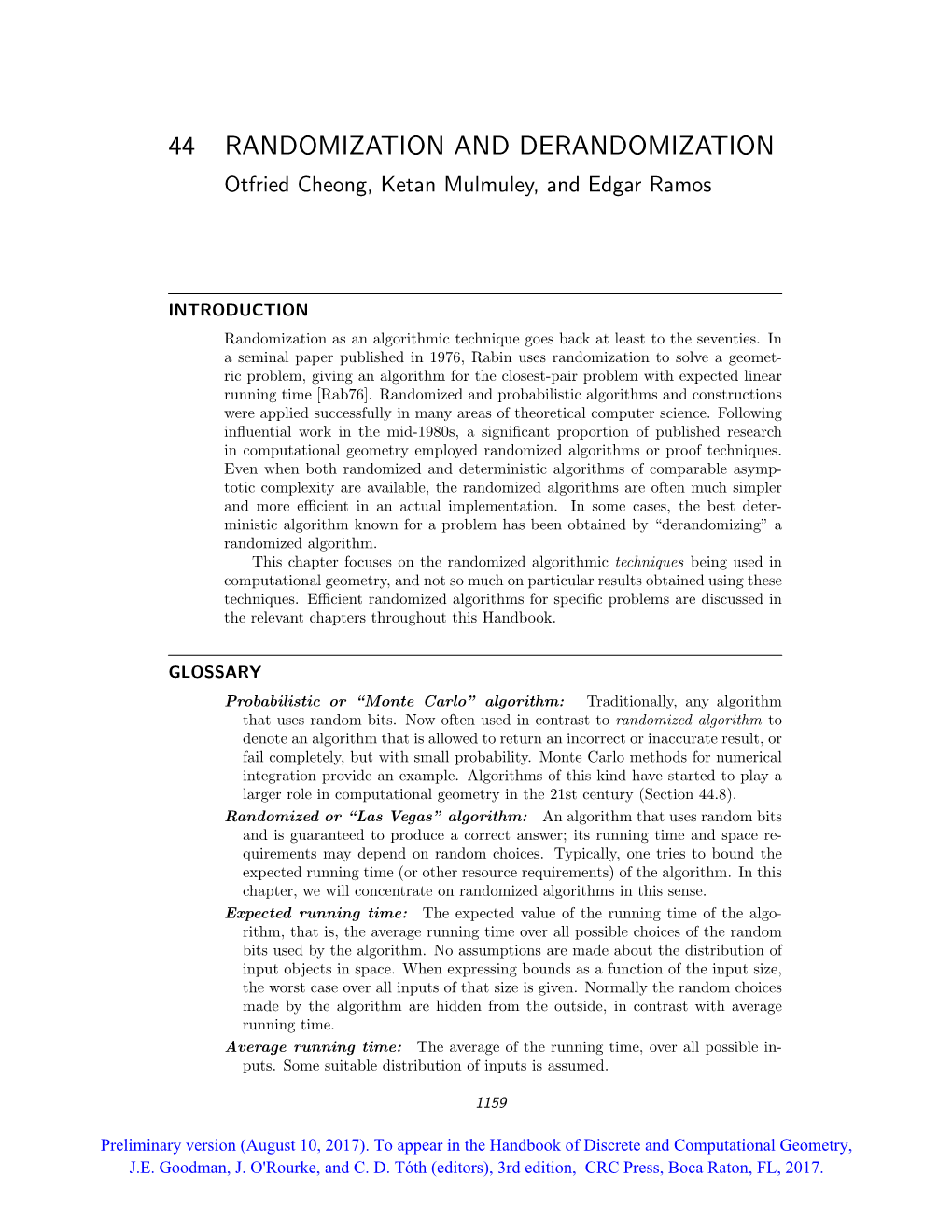 44 RANDOMIZATION and DERANDOMIZATION Otfried Cheong, Ketan Mulmuley, and Edgar Ramos