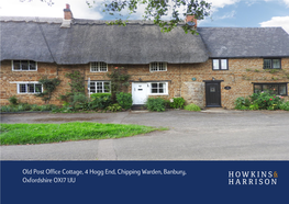 Old Post Office Cottage, 4 Hogg End, Chipping Warden, Banbury, Oxfordshire OX17 1JU