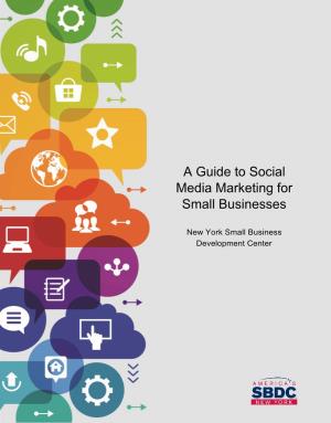 A Guide to Social Media Marketing for Small Businesses