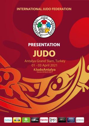 Antalya Grand Slam, Turkey 01 - 03 April 2021 #Judoantalya (Version 08 March 2021)