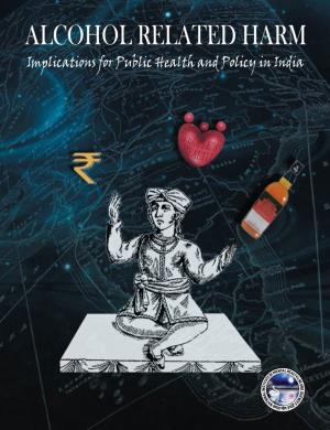 Alcohol Related Harm: Implications for Public Health and Policy in India
