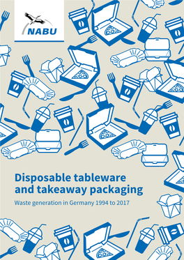 Disposable Tableware and Takeaway Packaging Waste Generation in Germany 1994 to 2017 Contents 1