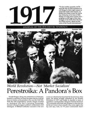 Perestroika: a Pandora's Box