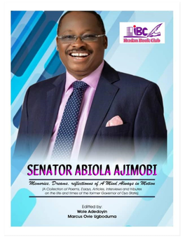 Senator Abiola Ajimobi Came a Week After His Death