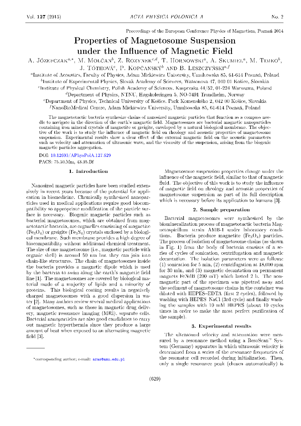 Properties of Magnetosome Suspension Under the in Uence Of