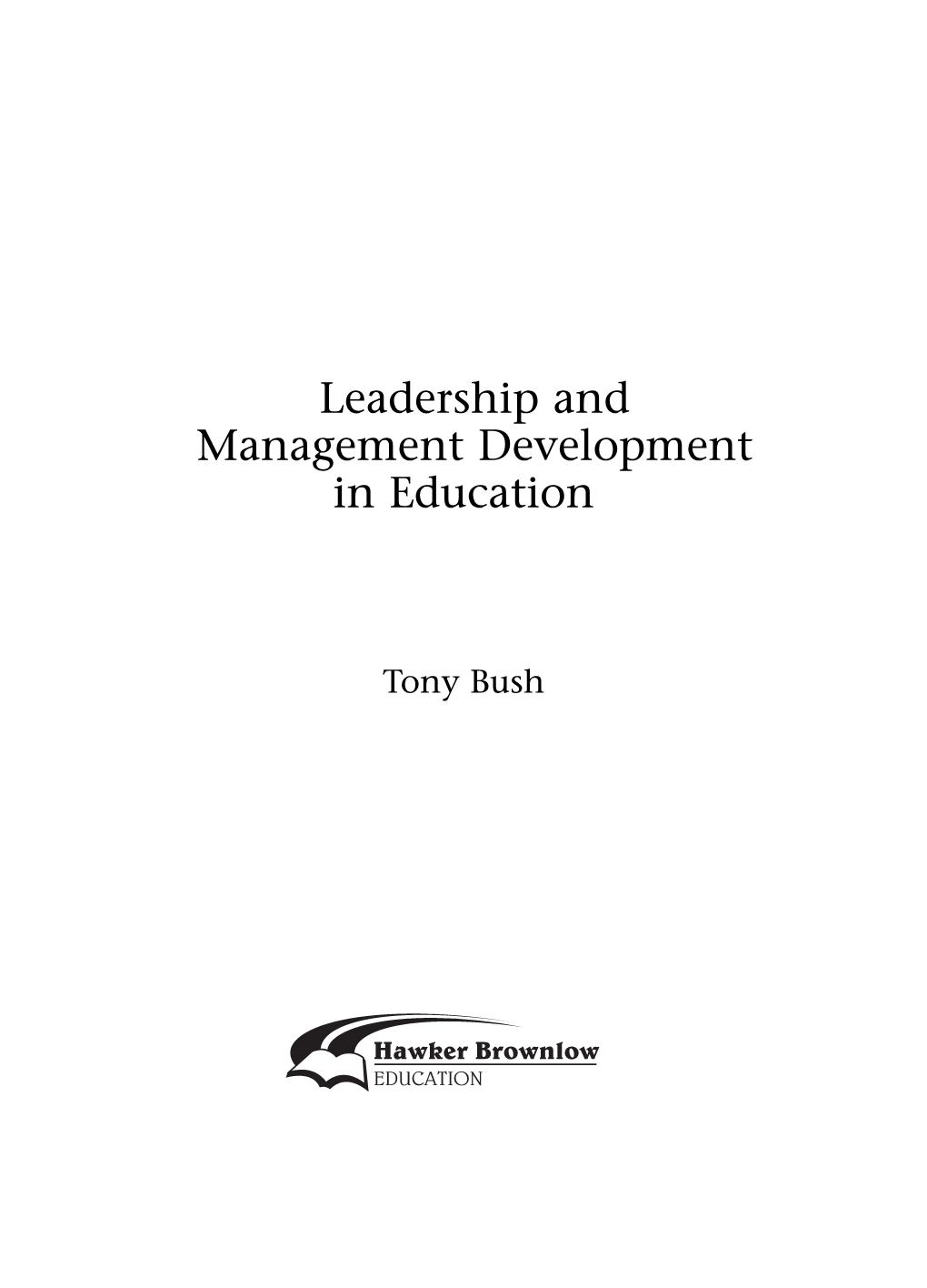 Leadership and Management Development in Education