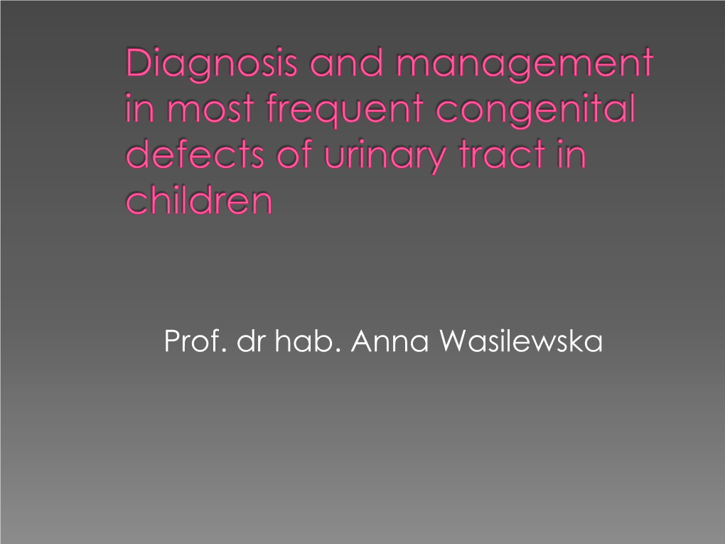 Diagnosis and Management in Most Frequent Congenital Defects Of