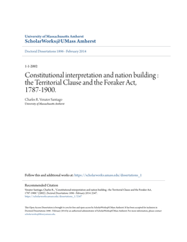 Constitutional Interpretation and Nation Building : the Territorial Clause and the Foraker Act, 1787-1900