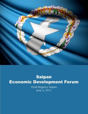 Saipan Economic Development Forum Hyatt Regency Saipan June 4, 2013