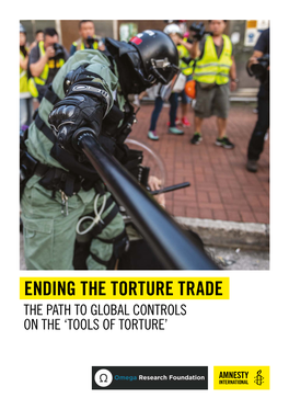 Ending the Torture Trade: the Path to Global Controls On