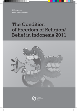 The Condition of Freedom of Religion/ Belief in Indonesia 2011