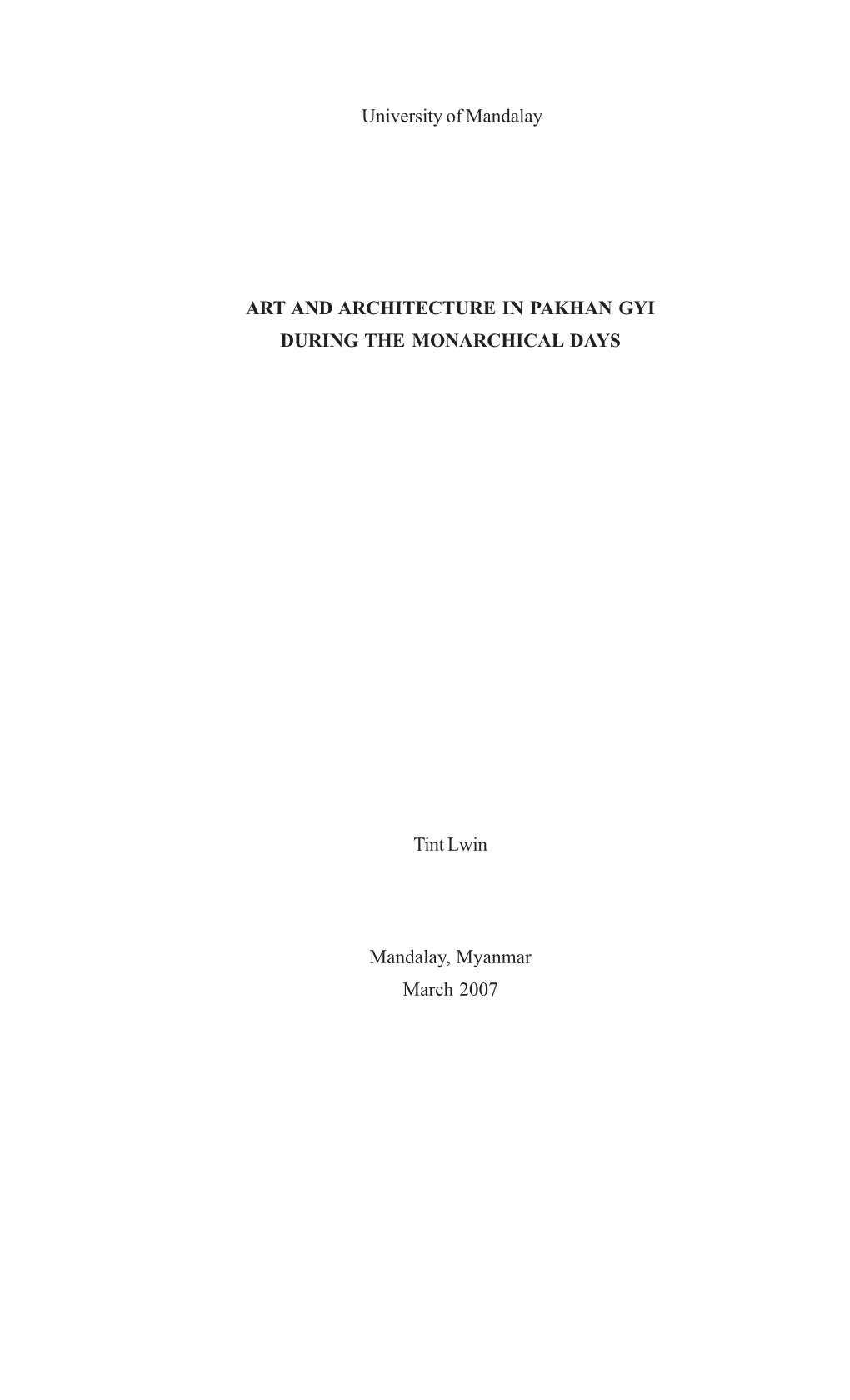 University of Mandalay Mandalay, Myanmar March 2007 Tint Lwin