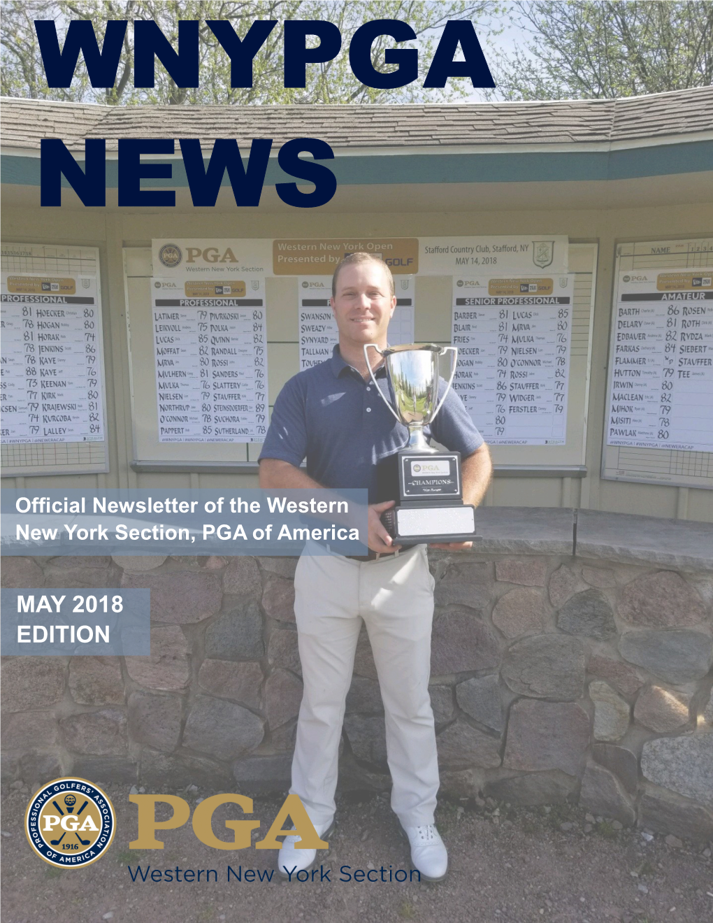 MAY 2018 EDITION BOARD of DIRECTORS 2 President INSIDE the ISSUE Rob Horak, PGA 3 from the PRESIDENT’S DESK Rhorakpga@Gmail.Com Rob Horak, PGA