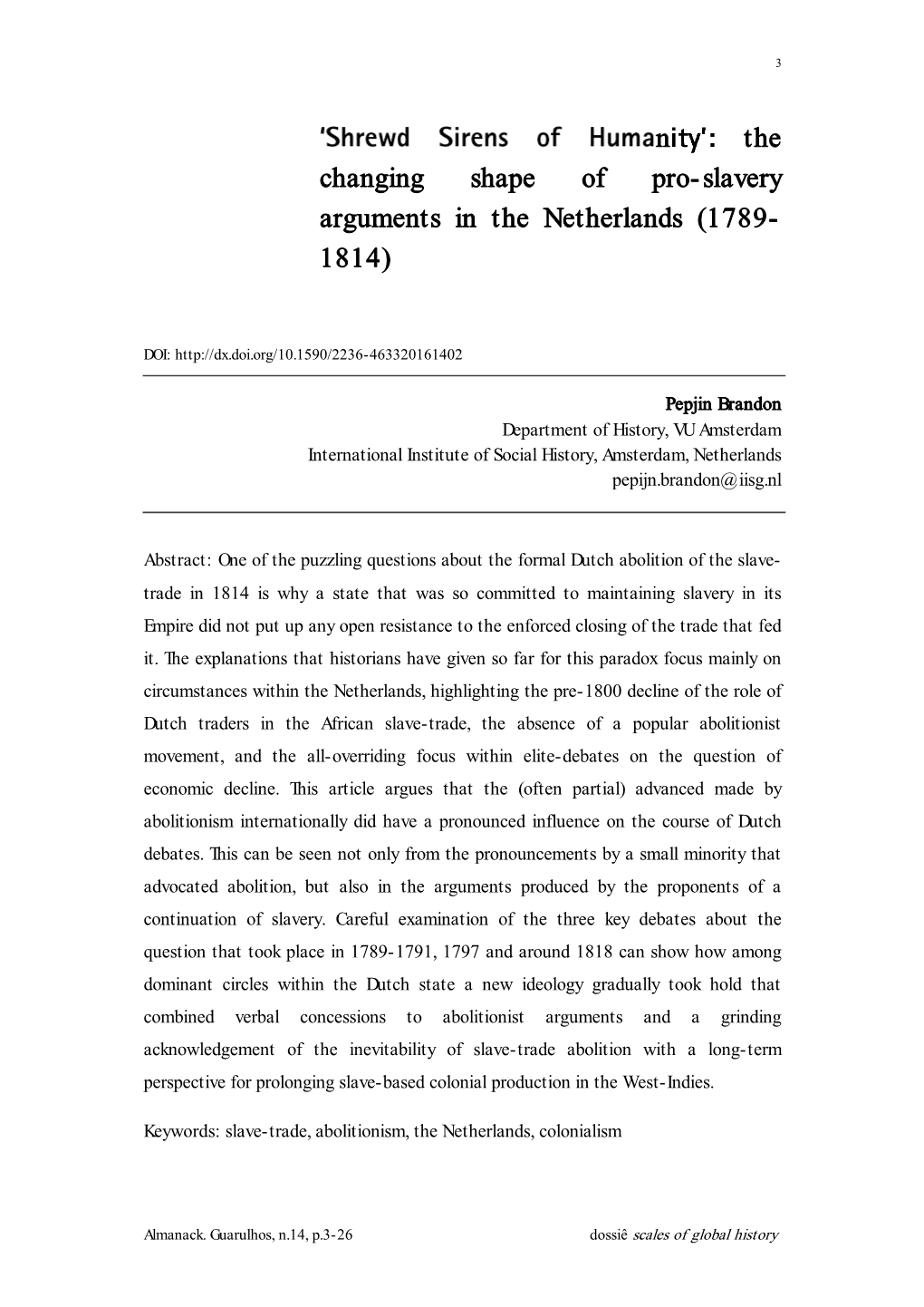 N the Changing Shape of Pro-Slavery Arguments in the Netherlands (1789- 1814)