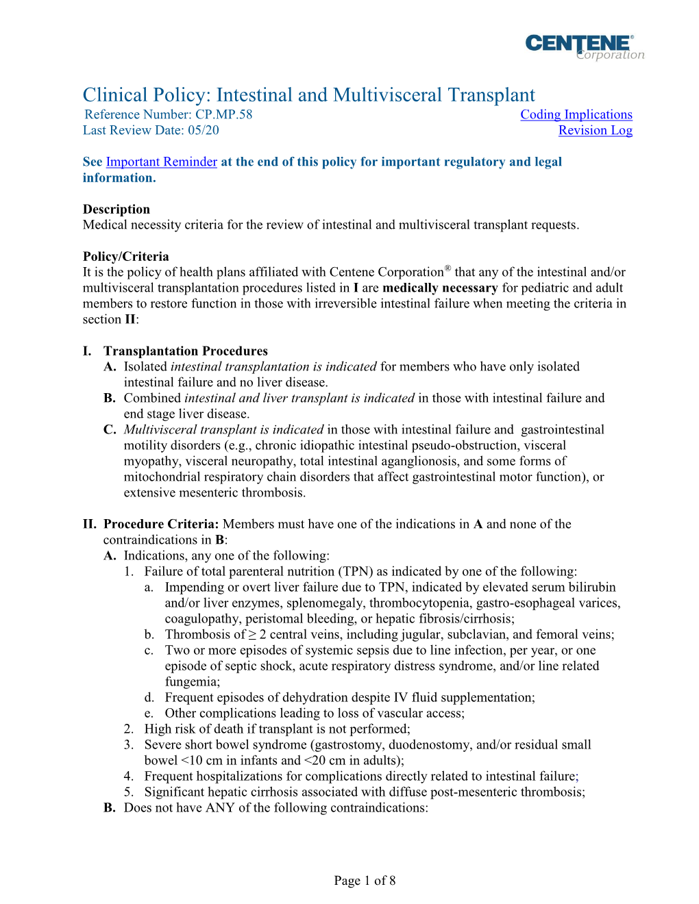 Intestinal and Multivisceral Transplant Reference Number: CP.MP.58 Coding Implications Last Review Date: 05/20 Revision Log