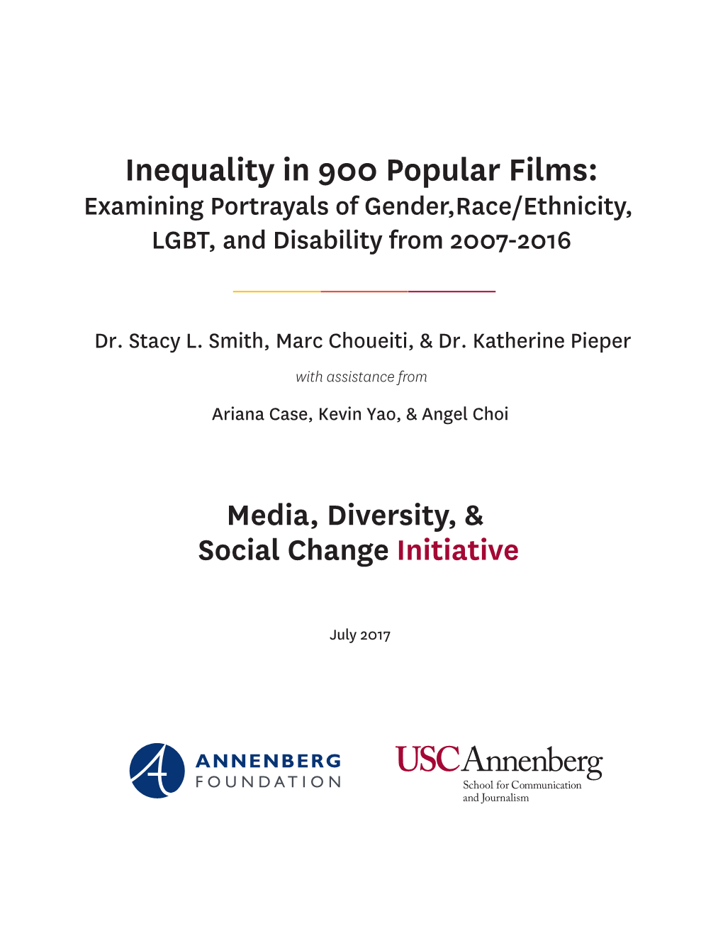 Inequality in 900 Popular Films: Gender, Race/Ethnicity, LGBT, & Disability from 2007‐2016