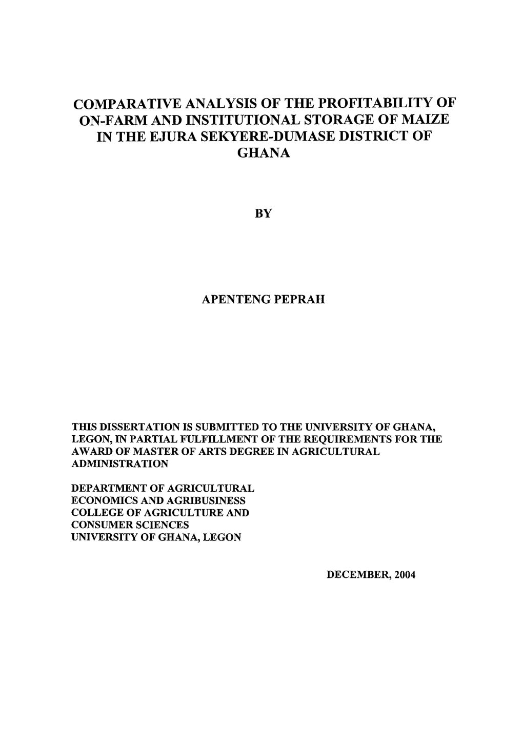 Comparative Analysis of the Profitability of On-Farm and Institutional Storage of Maize in the Ejura Sekyere-Dumase District of Ghana