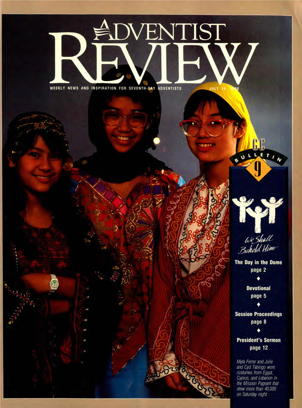 ADVENTIST REVIEW, JULY 19, 1990 Here," Robinson Said