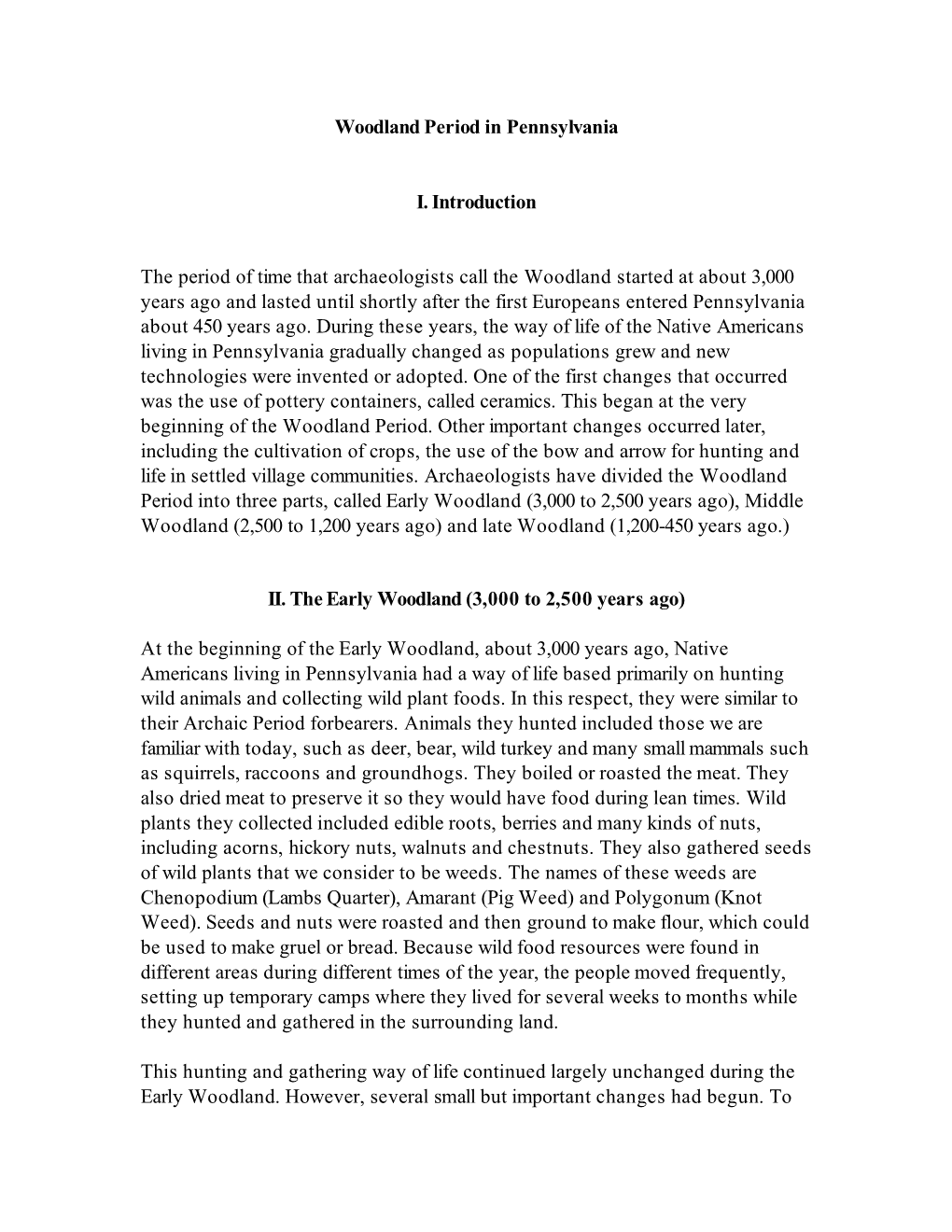 Woodland Period in Pennsylvania I. Introduction the Period of Time That Archaeologists Call the Woodland Started at About 3,000