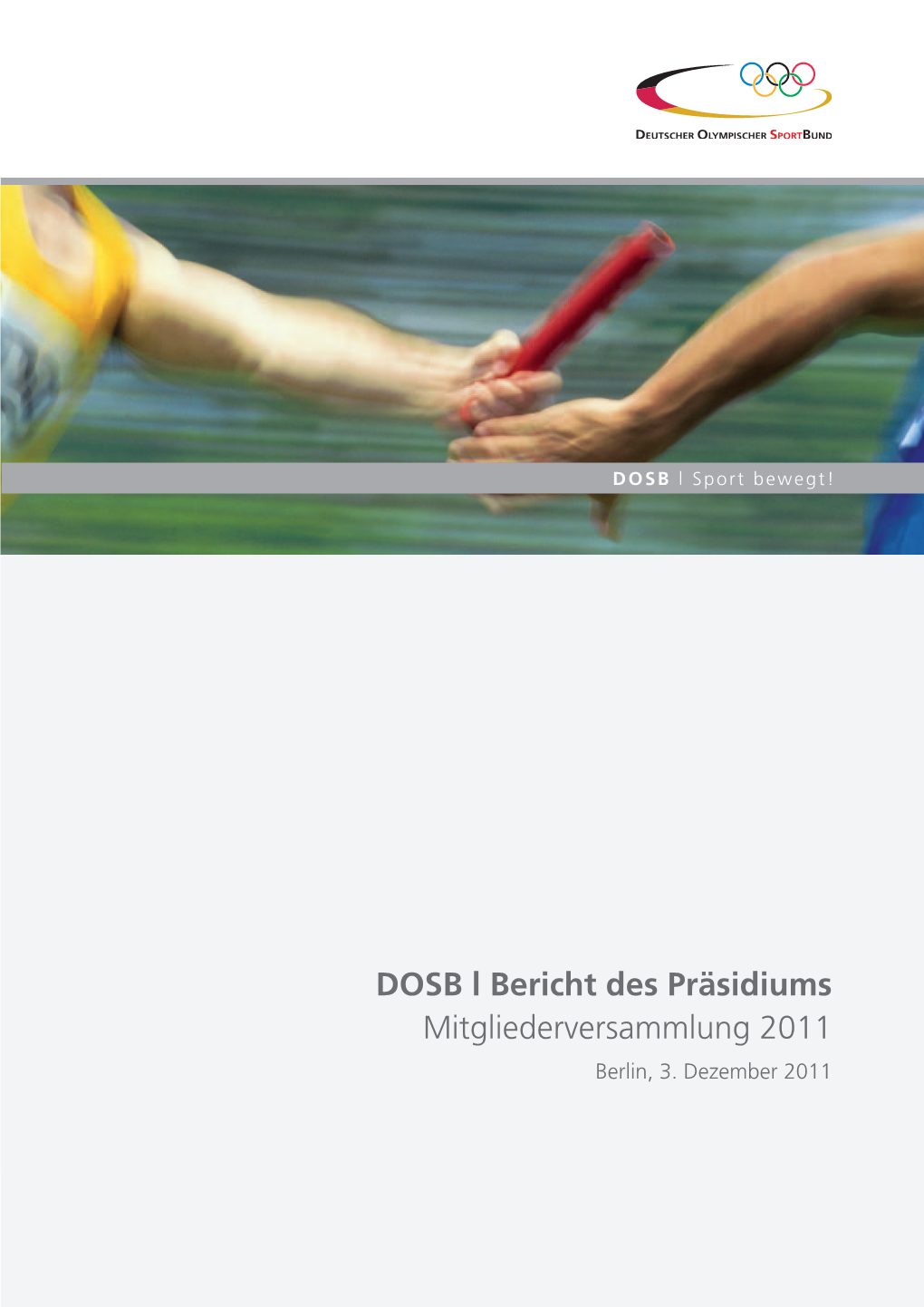 DOSB L Bericht Des Präsidiums Mitgliederversammlung 2011 Berlin, 3
