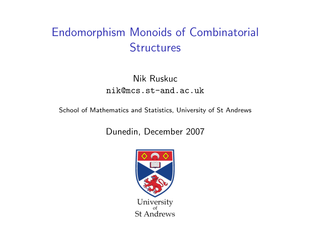 Endomorphism Monoids of Combinatorial Structures