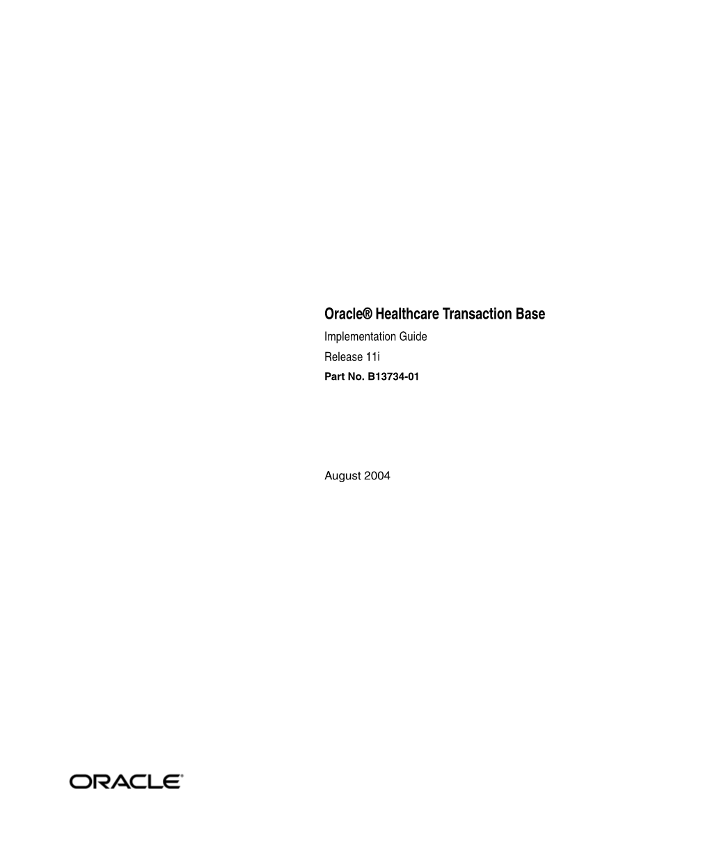 Oracle Healthcare Transaction Base Implementation Guide, Release 11I Part No