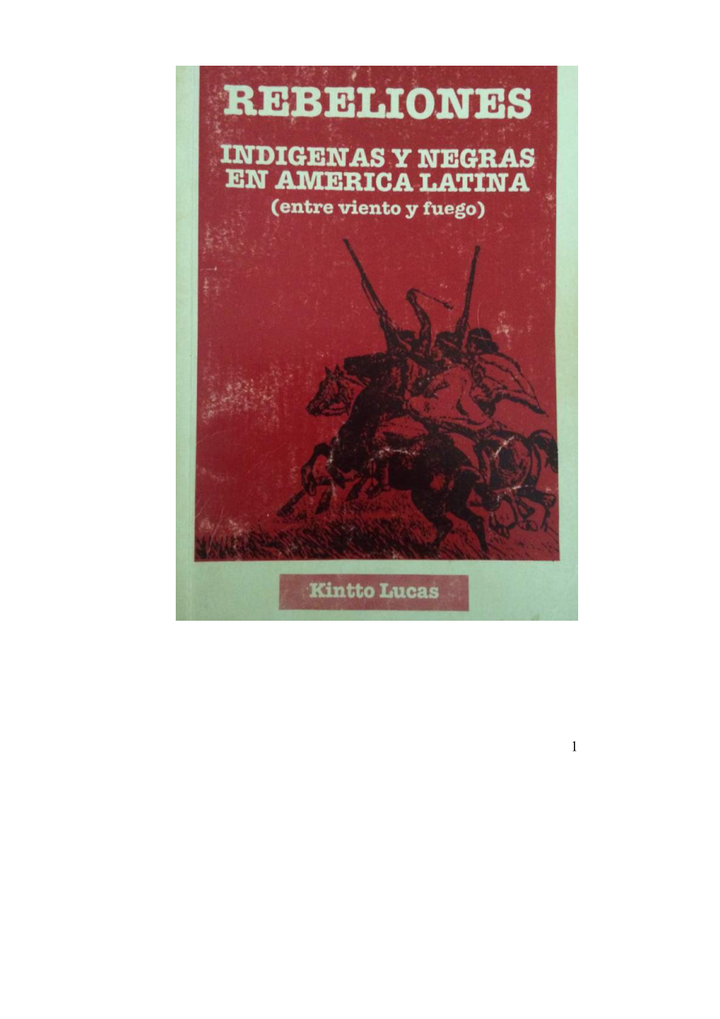 Rebeliones Indígenas Y Negras En América Latina