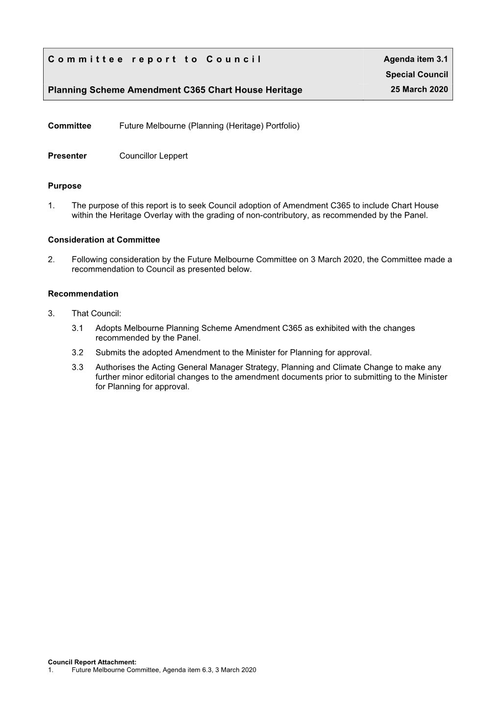 Committee Report to Council Planning Scheme Amendment C365 Chart