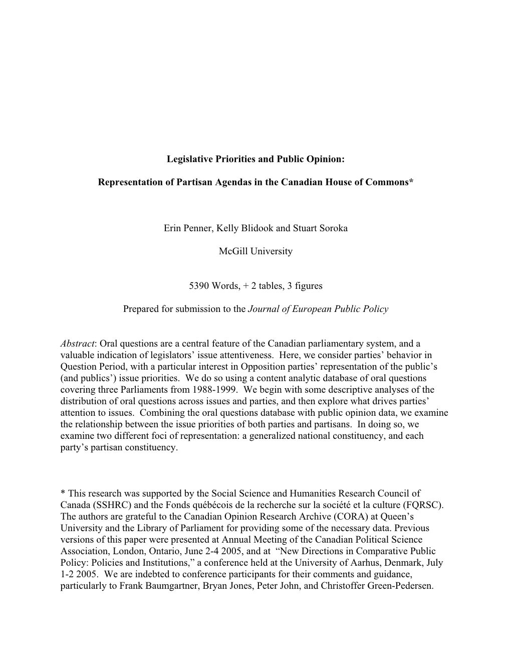 Legislative Priorities and Public Opinion: Representation of Partisan Agendas in the Canadian House of Commons* Erin Penner