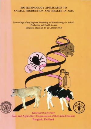 Biotechnology Applicable to Animal Production and Health in Asia