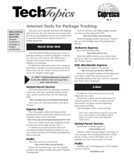 Internet Tools for Package Tracking You May Not Be Directly Involved with Shipping If You Do Not Have Your Fedex Shipper Number, WHO SHOULD and Receiving