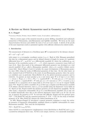 A Review on Metric Symmetries Used in Geometry and Physics K
