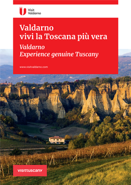 Valdarno Vivi La Toscana Più Vera Valdarno Experience Genuine Tuscany