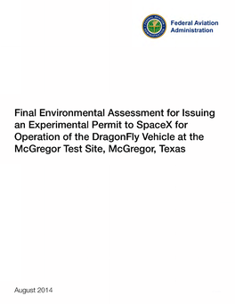 Final Environmental Assessment for Issuing an Experimental Permit to Spacex for Operation of the Dragonfly Vehicle at the Mcgregor Test Site, Mcgregor, Texas