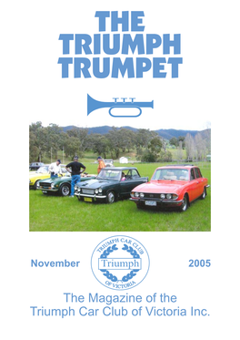 The Magazine of the Triumph Car Club of Victoria Inc. TRIUMPH SPARES P\L (Incorporating the Previous General and Sporting Automotive)