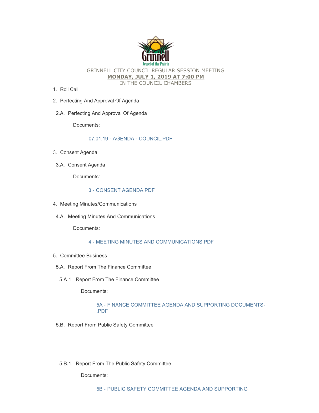 Grinnell City Council Regular Session Meeting Monday, July 1, 2019 at 7:00 Pm in the Council Chambers 1