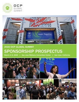 SPONSORSHIP PROSPECTUS March 4–5, 2020 | San Jose Mcenery Convention Center | San Jose, California 2019 OCP Global Summit Stats