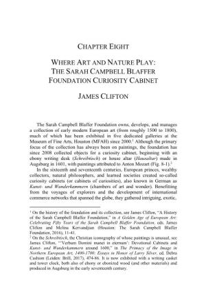 Chapter Eight Where Art and Nature Play: the Sarah Campbell Blaffer Foundation Curiosity Cabinet James Clifton