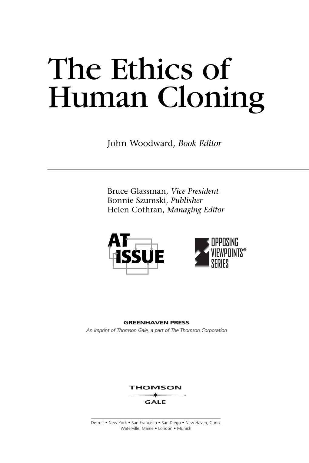 The Ethics of Human Cloning