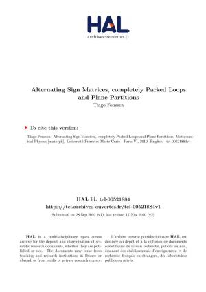 Alternating Sign Matrices, Completely Packed Loops and Plane Partitions Tiago Fonseca